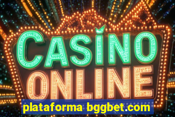 plataforma bggbet.com